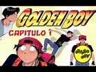 Golden Boy Capitulo 1/6 Completo Español - YouTube