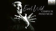 Earl Wild: Complete Piano Music - YouTube