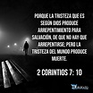 2 Corintios 7:10 NVI2017 - La tristeza que proviene de Dios produce el ...