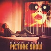 Neon Trees - Picture Show - Reviews - Album of The Year