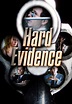 Watch Hard Evidence (1994) - Free Movies | Tubi