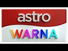 Astro Warna (TV channel rebranding in converted quality launch) ID ...