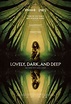 Lovely, Dark, and Deep (film) - Wikipedia
