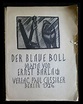 Der Blaue Boll by Barlach, Ernst.:: 8° Broschur/Klebebindung (1926 ...