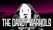 The Dandy Warhols - "Motor City Steel" Official Music Video - YouTube