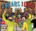 The 2 Bears - 2 Bears, 1 Love (2012, CD) | Discogs