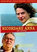 Ricordare Anna (2004) - FilmAffinity