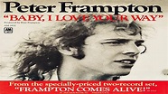 Peter Frampton-Baby, I Love Your Way 1975 - YouTube