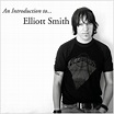 Elliott Smith An Introduction To... Elliott Smith 180g LP