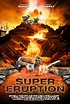 Super Eruption (TV Movie 2011) - IMDb