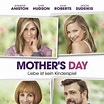 Mother's Day - Liebe ist kein Kinderspiel - Film 2016 - FILMSTARTS.de