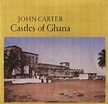 John Carter - Castles Of Ghana (1986, CD) | Discogs