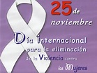 Día Internacional para la Eliminación de la Violencia contra la Mujer ...