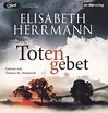 Elisabeth Herrmann: Totengebet *** Hörbuch