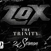 The Trinity: 2nd Sermon by The LOX: Listen on Audiomack