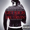 50 Cent - Get Rich or Die Tryin' Soundtrack Lyrics and Tracklist | Genius
