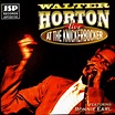 Live at the Knickerbocker - Album by Big Walter Horton | Spotify
