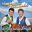 Vincent & Fernando: Das Glück hat deine Augen (CD) – jpc