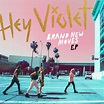 Hey Violet – Brand New Moves (Nomekop Remix) Lyrics | Genius Lyrics