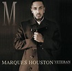 Marques Houston - Veteran Lyrics and Tracklist | Genius