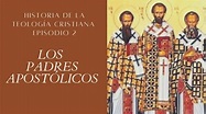 ¿Qué son los PADRES APOSTÓLICOS? - Historia de la Teología Cristiana ...