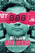 (Gratis Ver) Bitcoin Big Bang, L'improbable épopée de Mark Karpelès ...