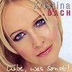 Liebe, Was Sonst!: Kristina Bach: Amazon.es: CDs y vinilos}