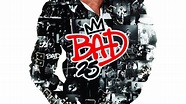 Bad 25, un film de 2012 - Vodkaster