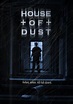 House Of Dust (2012)