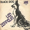 Led Zeppelin – Black Dog (1972, Vinyl) - Discogs