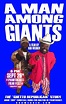 A Man Among Giants (2008) - IMDb