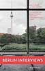 Berlin Interviews – Buchpräsentation – Berliner Künstlerprogramm des DAAD