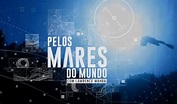 Pelos Mares do Mundo (TV Series 2017) - IMDb