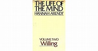 The Life of the Mind, Volume Two: Willing by Hannah Arendt