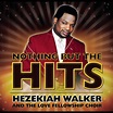 ‎Nothing But the Hits: Hezekiah Walker & the Love Fellowship Crusade ...