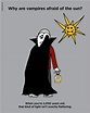 Why are vampires afraid of the sun? | Funny!!! | Pinterest | Vampires ...