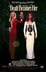 Death Becomes Her Movie Posters From Movie Poster Shop