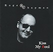 Roger Chapman - Kiss My Soul | Релизы | Discogs