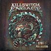Killswitch Engage Announce ‘Live At The Palladium’ Album - The Rock Revival