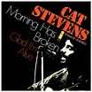 시간의 틈 사이로 우리는 영원같은 한 순간을 스치고 :: Morning Has Broken - Cat Stevens / 1971