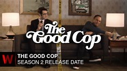 The Good Cop Season 2 - Everything You Need to Know