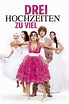 Drei Hochzeiten zuviel: DVD, Blu-ray oder VoD leihen - VIDEOBUSTER.de