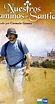 Nuestros Caminos a Santiago (2004) - News - IMDb