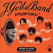 Showtime! — The J. Geils Band | Last.fm