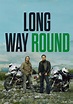 Long Way Round - streaming tv show online