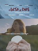 El beso de Dios. El documental de la Misa (2022) - Película eCartelera