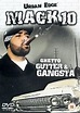 Mack 10: Ghetto, Gutter and Gangsta (2003) film | CinemaParadiso.co.uk