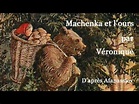 Machenka et l'ours par Véronique, conteuse de l'Age d'Or de France ...