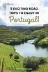 Road Trip Portugal - 5 Amazing Road Trips in Portugal Worth Exploring ...