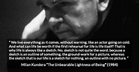 The Unbearable Lightness of Being quotes by Milan Kundera - Kwize
